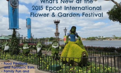 What's New at the 2015 Epcot International Flower & Garden Festival