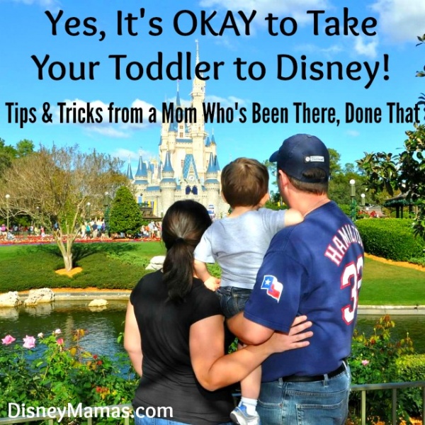 Tips and Tricks for Taking Your Toddler to Disney from a Mom Who's Been There, Done That