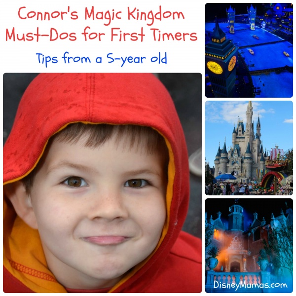 Connor's Magic Kingdom Must-Dos for First Timers - Tips from a 5-year old