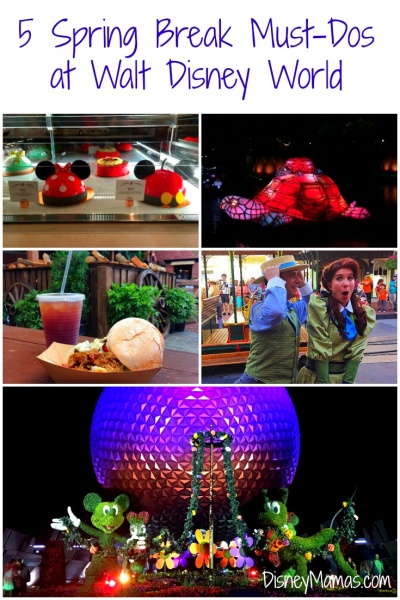 5 Spring Break Must-Dos at Walt Disney World