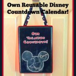Make Your Own Reusable Disney Countdown Calendar!