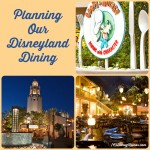 Planning Dining at Disneyland!