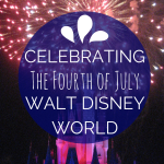 Celebrating the Fourth of July at Walt Disney World