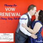 Planning Our Vow Renewal with Disney Fairy Tale Weddings