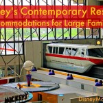 Disney’s Contemporary Resort ~ The Right Accommodations for Large Families