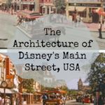 Disney Architecture ~ Main Street, USA